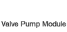Valve Pump Module